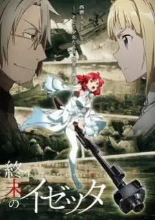Shuumatsu no Izetta