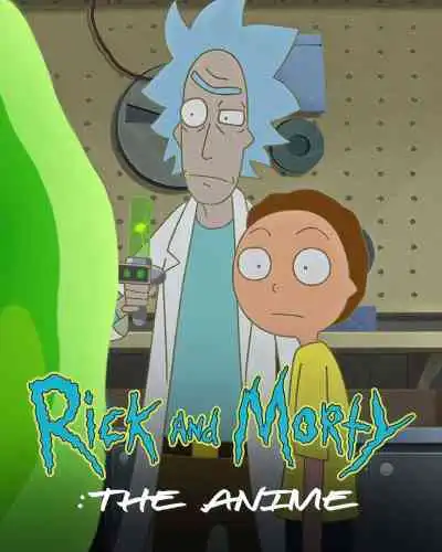 Rick and Morty: The Anime ริค แอนด์ มอร์ตี้ ดิ อนิเมะ